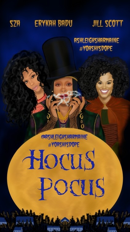 ashleighsharmaine: Hocus Pocus x Hocus Pocus Soul Featuring  @sza @erykahbadu  @missjillscott  Ig @A