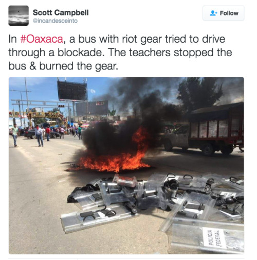 canisinculta:  The radical CNTE teachers union has been on the front lines in resisting the neoliberal reforms threatening to privatize Mexican education. This of course would be a significant blow Mexico’s poor; and those in largely indigenous rural