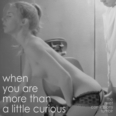 the-wet-confessions:  when you are more than a little curious 
