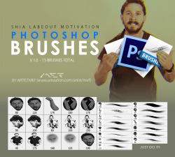 drawingden:  Shia LaBeouf Motivation Brushes by Artistmef by ArtistMEF  