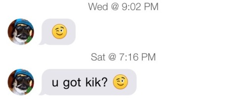 straightwhiteboystexting: (this is on kik)