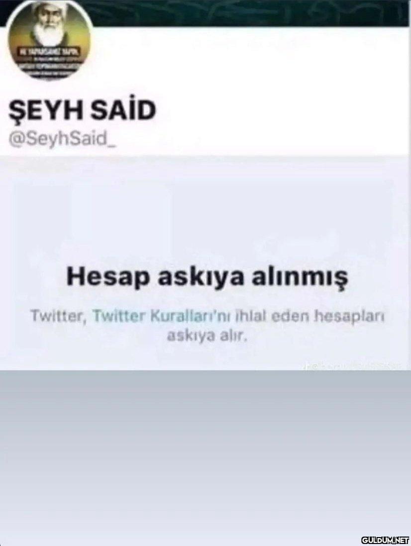 ŞEYH SAİD @SeyhSaid Hesap...