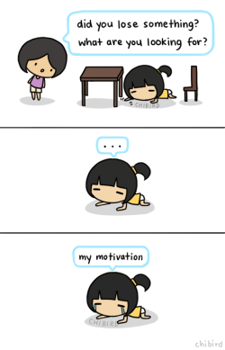 chibird:  -fumbles around floor some more- Still looking for my motivation. T A T 