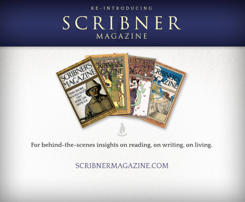 Excited to announce Scribner Magazine! We’ve revived our classic literary destination featurin