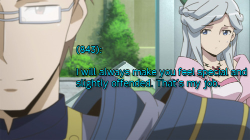 loghorizonfunfacts:
(843): I will always make you feel special and slightly offended. That’s my job. #log horizon