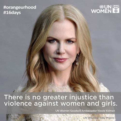 UN Women Goodwill Ambassador Nicole Kidman speaks out on violence against women and girls: “To me, t