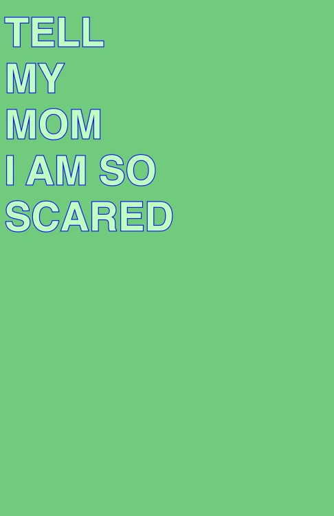 lovehigher:  TELL MY MOM // 4