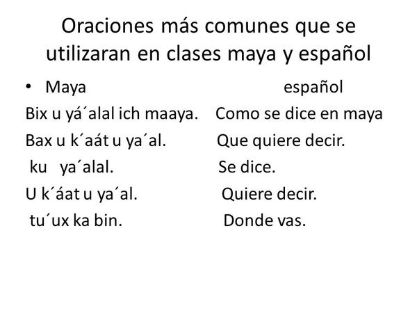 cazadordementes:  Lecciones de Maya-Español.