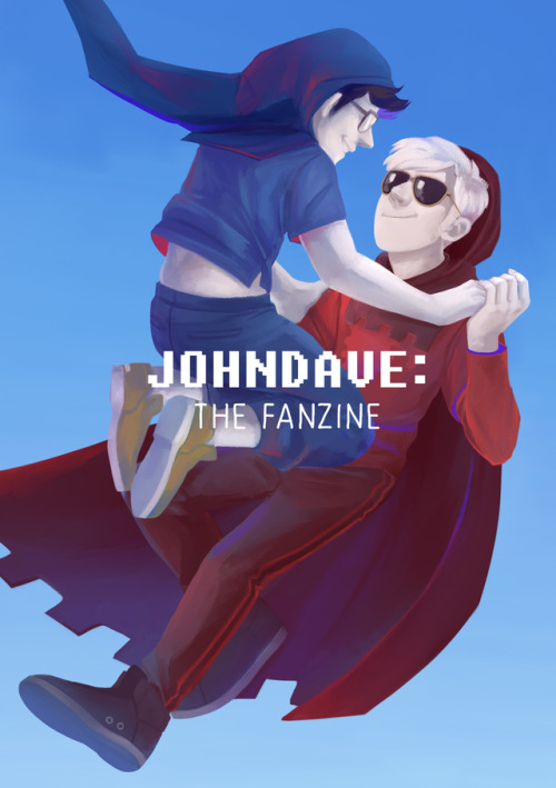 zinestuck:▶Johndave: The Fanzine is Now Available on Dropbox!◀Featuring: Full colored illustrations 