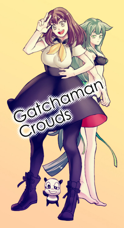 GATCHAMAN　Clowds…スペルミスはご愛嬌；；；；orz