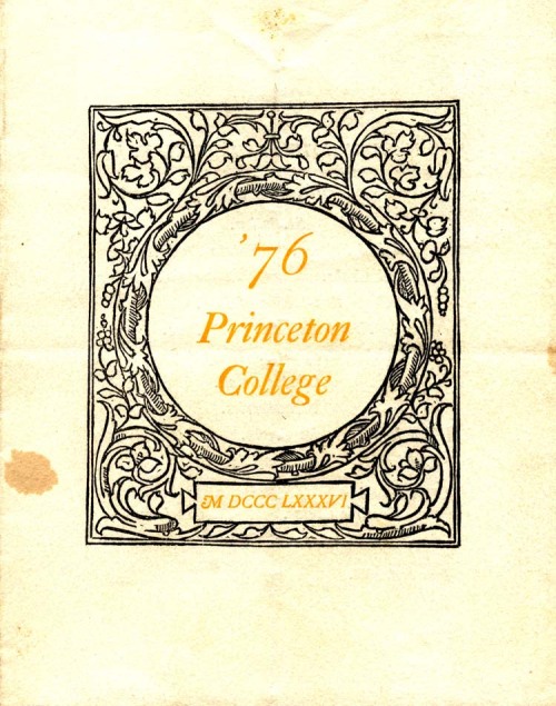 Menu Monday: Princeton’s Class of 1876 10th reunion dinner, June 21, 1886.Princeton University Class