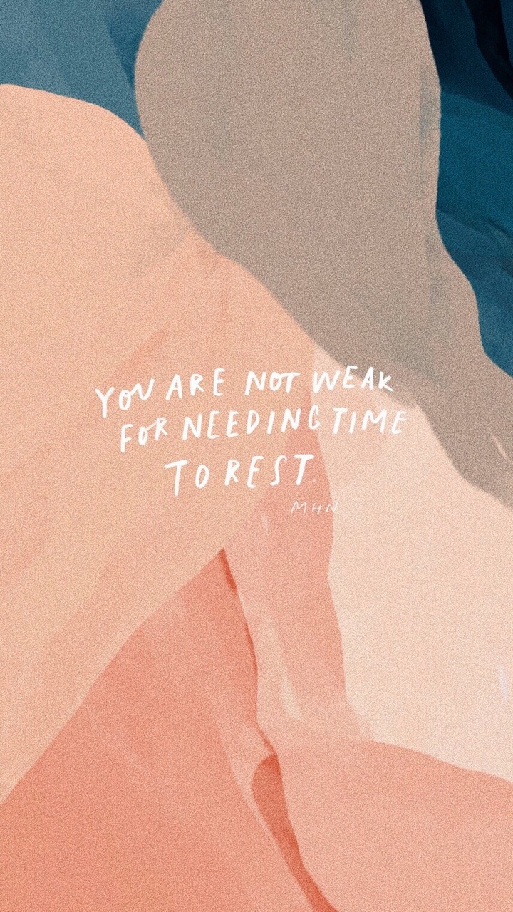 morganharpernichols:  you are not weakfor needing to rest. you are not weakfor needing