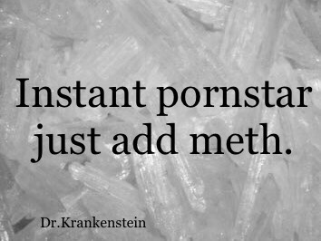 dr-krankenstein:I love sex and even more on meth if you do too reblog and follow me!!!