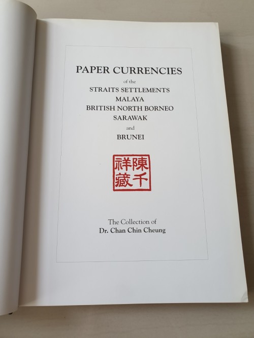 Paper Currencies of the Straits Settlements, Malaya, British North Borneo, Sarawak and Brunei Hardco