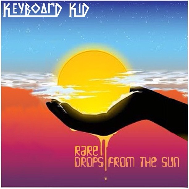 Rare drops from the sun #raredropsfromthesun #keyboardkid  This deserves 1 billion