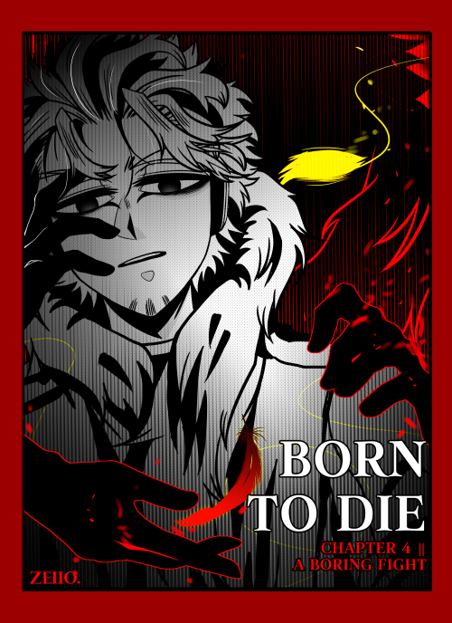 PART 1 || BORN TO DIE CH. 4*This chapter would be released in separate parts…*Each part of th