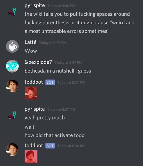 actualrealexplode7:pyrlspite:I made a discord bot that responds to all mentions of “todd” and “skyri