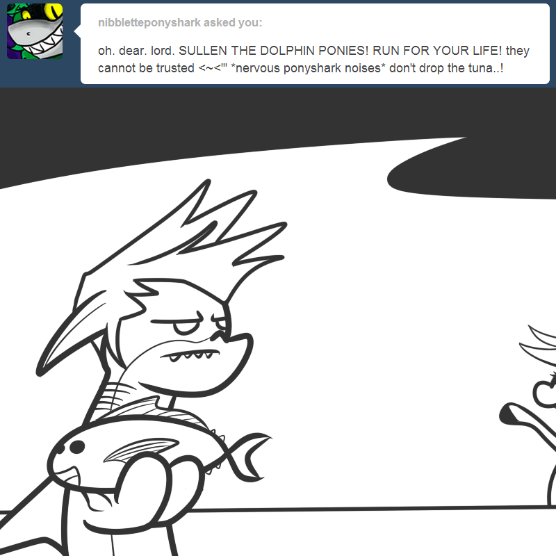 nibbletteponyshark:  ask-sullen:  …  OH MY GOODNESS NO NO NO NO NO!!! I ALREADY