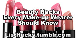 halbbluthobbit:  listhacks:  Beauty Hacks Every Make-Up Wearer Should Know - If you like this list follow ListHacks for more    i like how for once it says “make up wearer” instead of assuming only cis dfab people use make-up good job 
