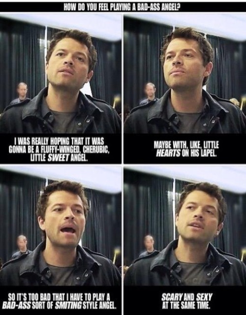 lost-and-confused-fallen-angel: Misha is so sassy. I love it