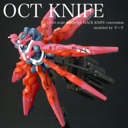 aniplamo:  1/144 HG OCT MACK - Mack Knife Kitbashby  su-su  - (twitter)