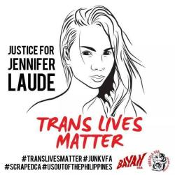 returnthegayze:  Rest in Power #JenniferLaude a trans woman in the Philippines who was murdered by a US soldier. Read more here. #TransLivesMatter 