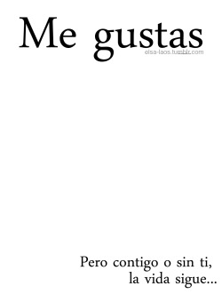 tequieroperofuerademivida:  El problema no es que solo “me gusta”