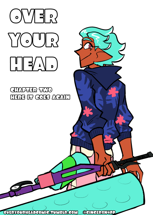 overyourheadcomic:Chapter Two, Start!