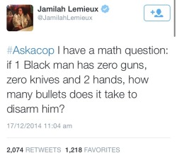 ablacknation:  &ldquo;What would you #AskACop&rdquo; tweets. I wonder what the answer would be.