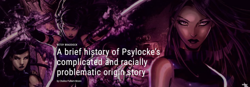 uncannypsylocke: cmndchrls: A brief history of Psylocke’s complicated and racially problematic