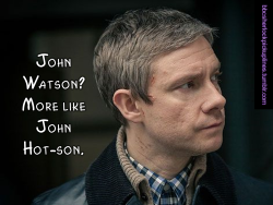 &Amp;Ldquo;John Watson? More Like John Hot-Son.&Amp;Rdquo;