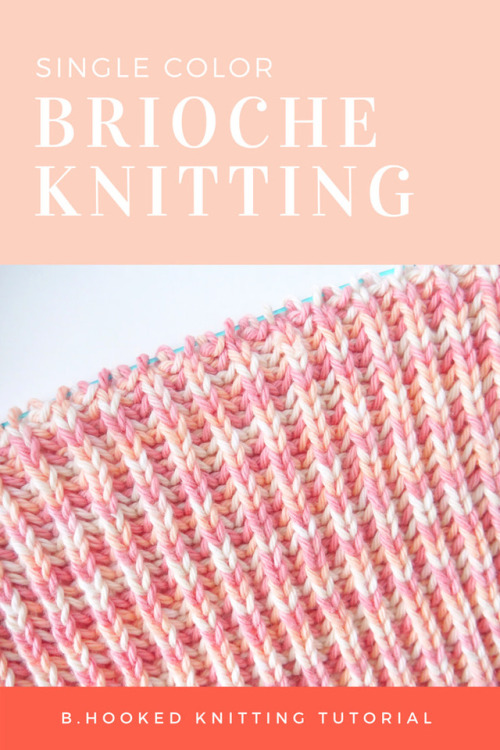 bhookedknitting:Brioche knitting with a single color is a piece of cake and look how great it looks!
