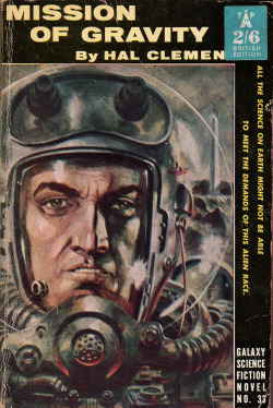Mission Of Gravity, By Hal Clement (Galaxy, 1958). Cover Art By Wallace A. Wood.