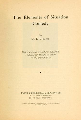 Cover of Al E. Christie, The Elements of Situation Comedy (1920).More about the book here: http