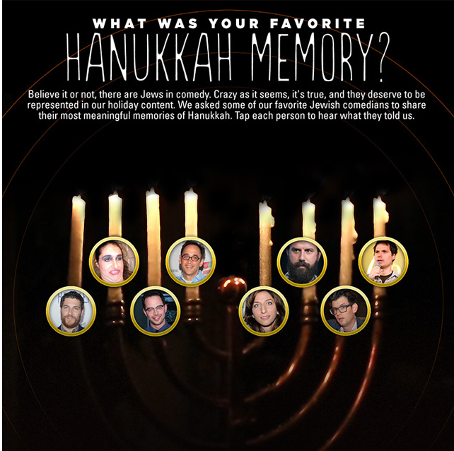 8 Comics Share Their Favorite Hanukkah Memory
With all the Christmas content out there, it’s time Jews got some love in the comedy world. Nick Kroll, Michael Ian Black, David Wain and more share their favorite Hanukkah memories!
From Issue No. 5 of...