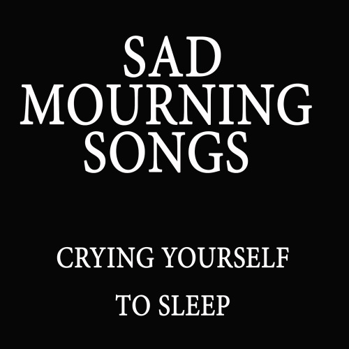 awesomage:Sad Mourning Songs - Crying Yourself to Sleep Spotify Playlist