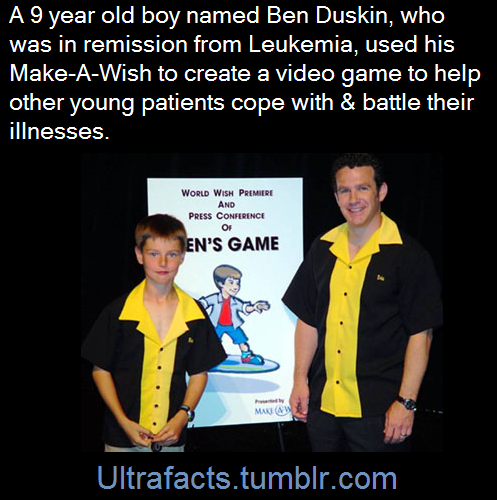 ultrafacts: Ben Duskin, nine years old, was in remission from Leukemia. Throughout his course of tre