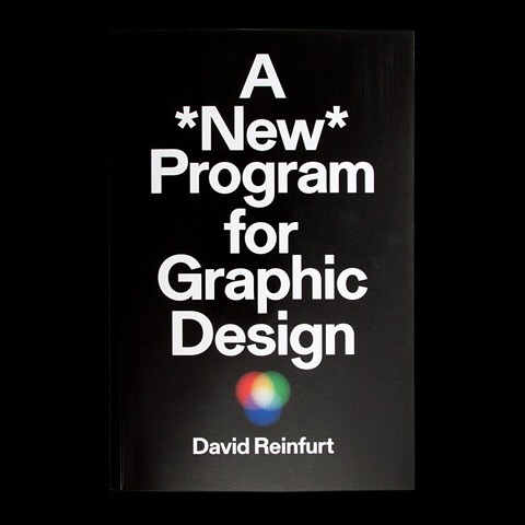 A *New* Program for Graphic Design by David Reinfurt / Design by David Reinfurt / Published by Inventory Press
*
*
*
*
*
#newprogran #davidreinfurt #design #graphicdesign #designer #graphicdesigner #graphicbooks #books #booksondesign #designbook...