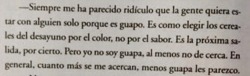 nopuedohacerquemeames:  La verdadera belleza está en la forma de pensar, de sentir, de expresarse… en cada persona. 