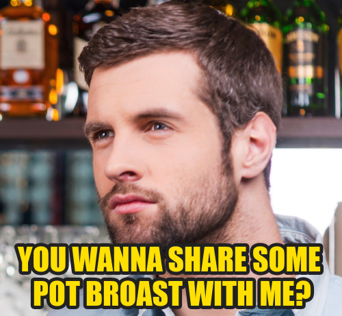 alej-hoe:  dennys:  Real bros share their pot broast.   Totally thought this was going to be porn 