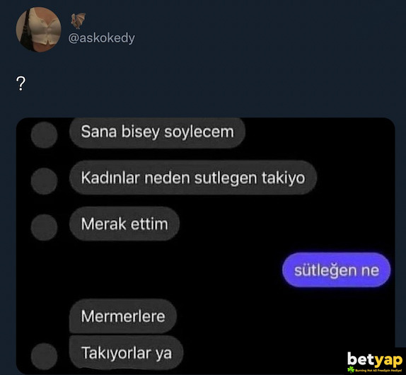 ? @askokedy Sana bisey...