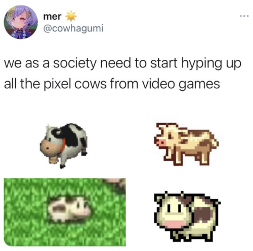 #misc #NO EXACTLY IVE BEEN SAYING THIS  #harvest moon cows i love u so much  #sdv cows ur also cute but harvest moon cows .
