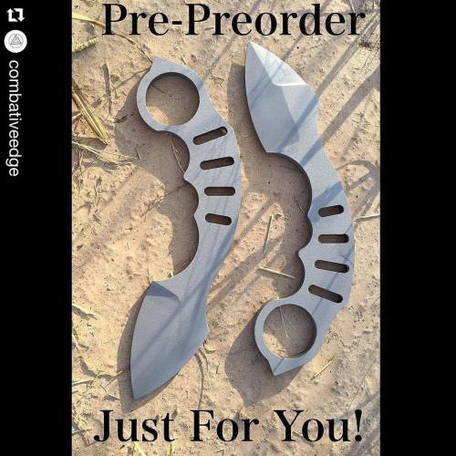 Repost @combativeedge  Yes that&rsquo;s correct .. A pre-preorder. While we still don&rsquo;