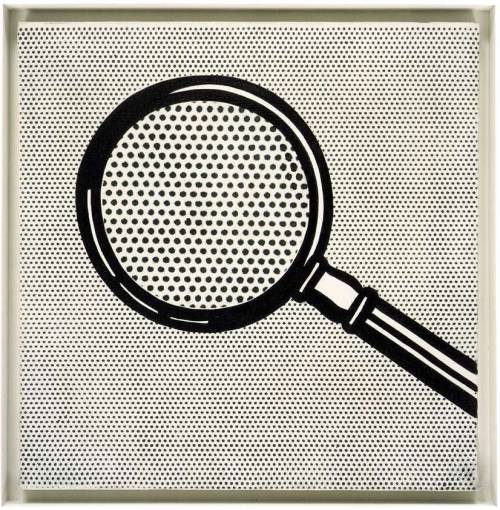 ripempezardexerox: Roy Lichtenstein “Magnifying glass“