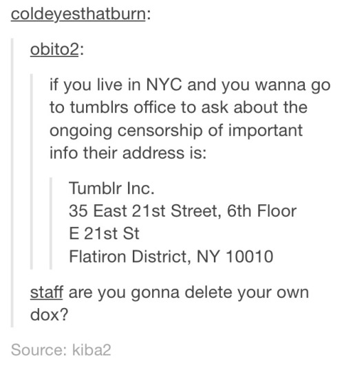 zlayaevreika:  *looks up the location of tumblr’s headquarters on google* haha doxxed 