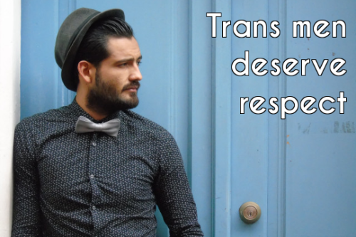 gemcow:realtransfacts:Trans men are great (img source)Youre also still amazing if you’re pre transit