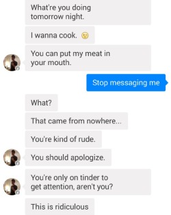 dtwizzy12:  queenevea:  quadguyin-china:  averyangryfeminist:  prettyboyshyflizzy:vadeadiugularis:  niggaimdeadass:  thatdudeemu:  cringepics:  the gentlemen you meet on tinder  Just why keep going?Like give it up Bruh She don’t want youNobody wants