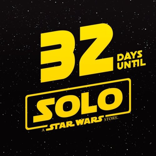32 days until #Solo: A #StarWars Story t.co/iWbD2iOTm2@StarWarsCount