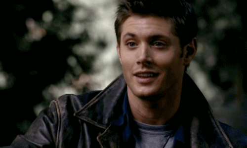 Imagine: Dean is impressed by you.