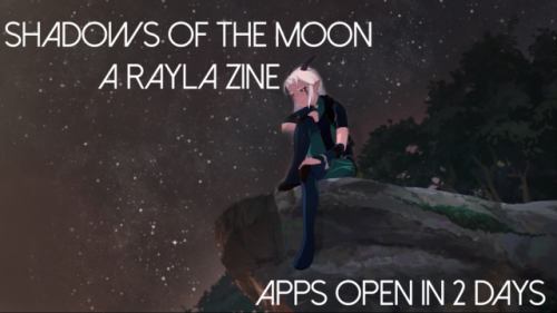 Rayla zine applications open in 2 daysFollow us on twitter!